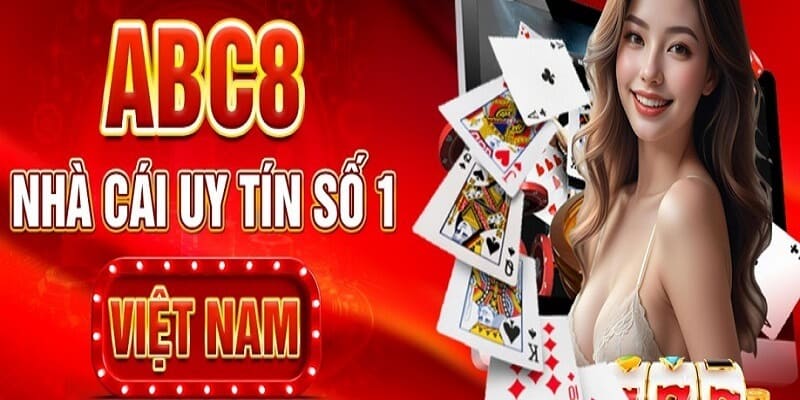 Giới Thiệu Abc8 Các Loại Hình Cá Cược Hot Nhất 2024