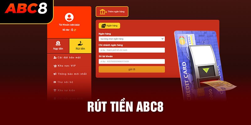 Cần lưu ý gì khi rút tiền Abc8