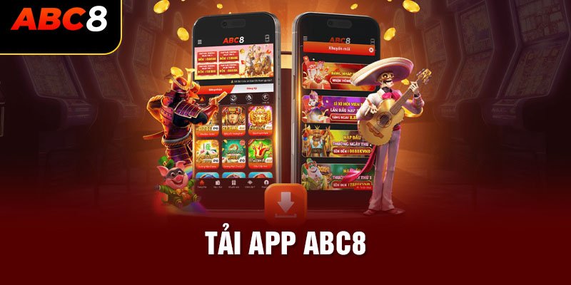 Hướng dẫn cụ thể cách tải app Abc8